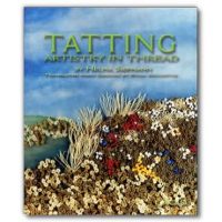 Tatting Artistry in Thread by Helma Siepmann