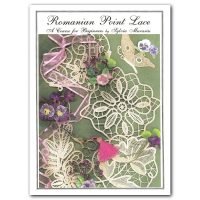 Romanian Point Lace - A Course for Beginners