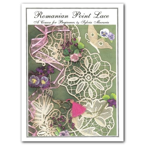 Romanian Point Lace - A Course for Beginners