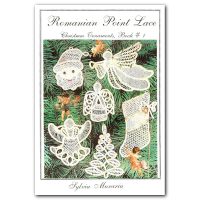 Romanian Point Lace - Christmas Ornaments, Book #1