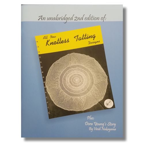 All New Knotless Tatting Designs - 2nd Edition
